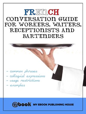 cover image of French Conversation Guide for Workers, Waiters, Receptionists and Bartenders